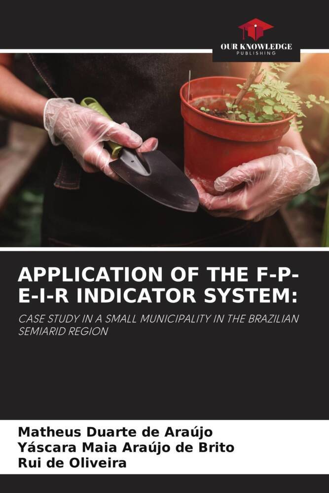 APPLICATION OF THE F-P-E-I-R INDICATOR SYSTEM: