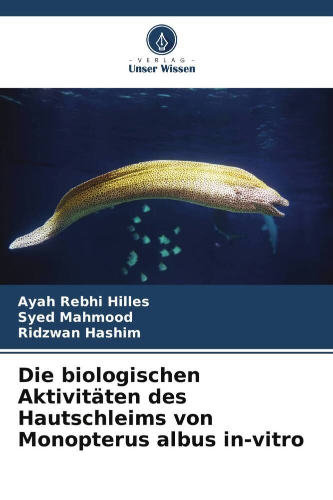 Die biologischen Aktivitäten des Hautschleims von Monopterus albus in-vitro