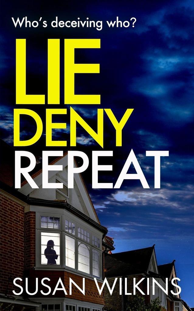 Lie Deny Repeat