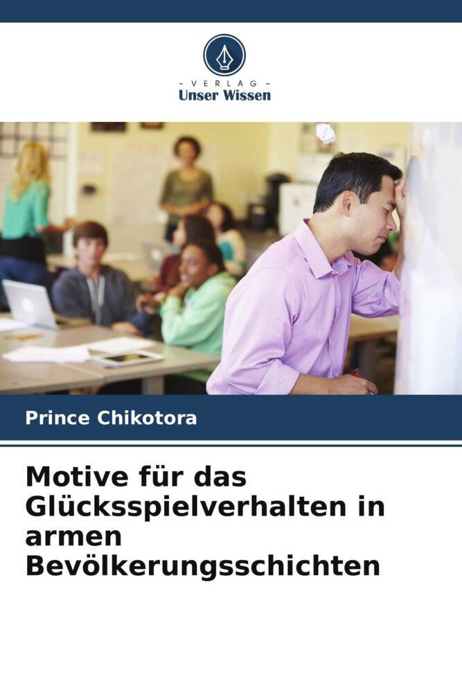 Motive für das Glücksspielverhalten in armen Bevölkerungsschichten