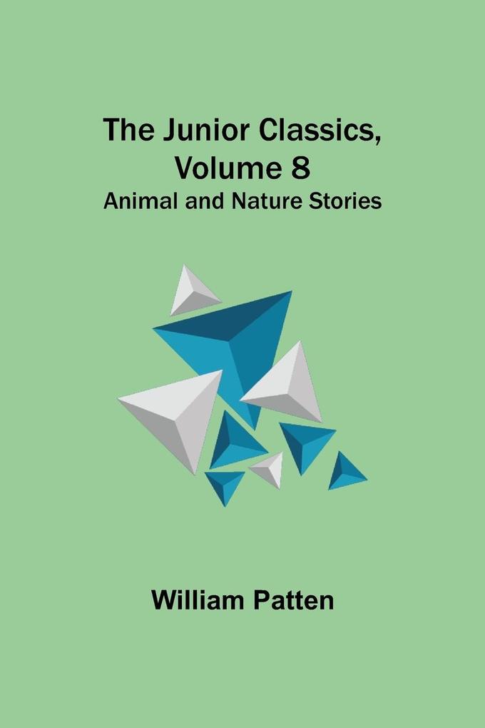 The Junior Classics Volume 8