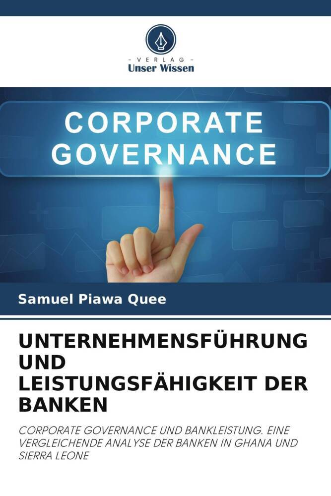 UNTERNEHMENSFÜHRUNG UND LEISTUNGSFÄHIGKEIT DER BANKEN