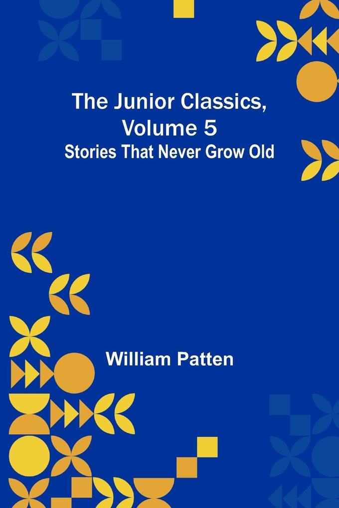 The Junior Classics Volume 5