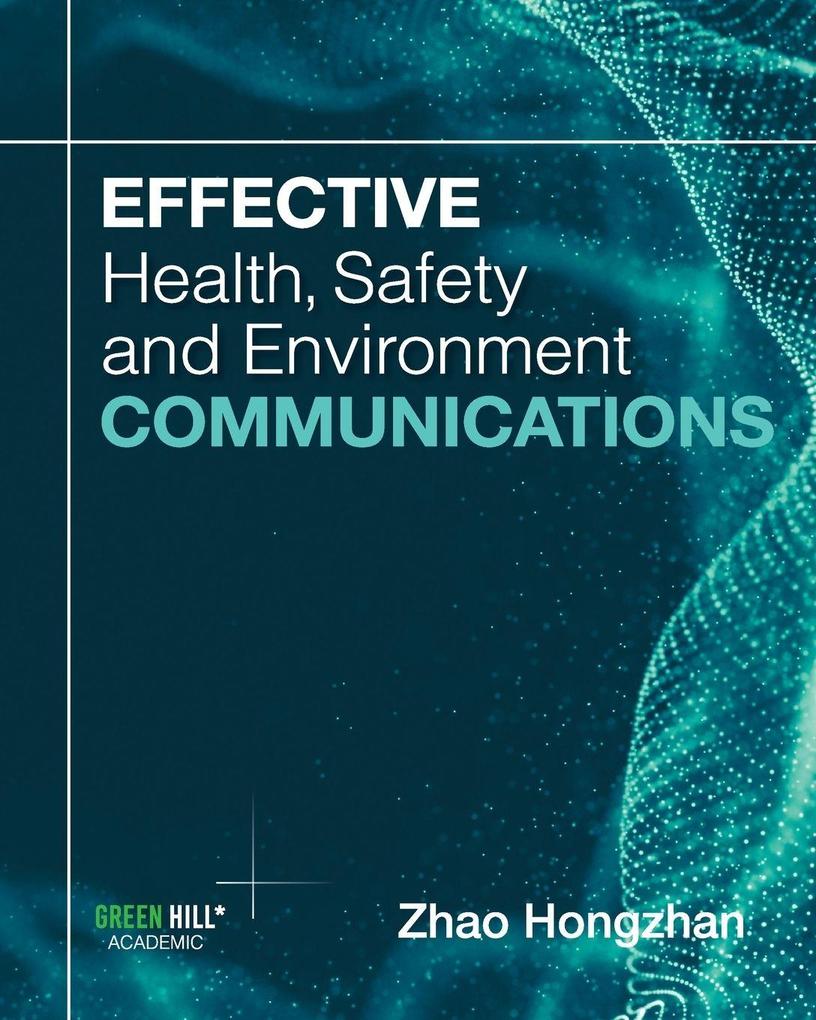 Effective Health Safety and Environment Communications