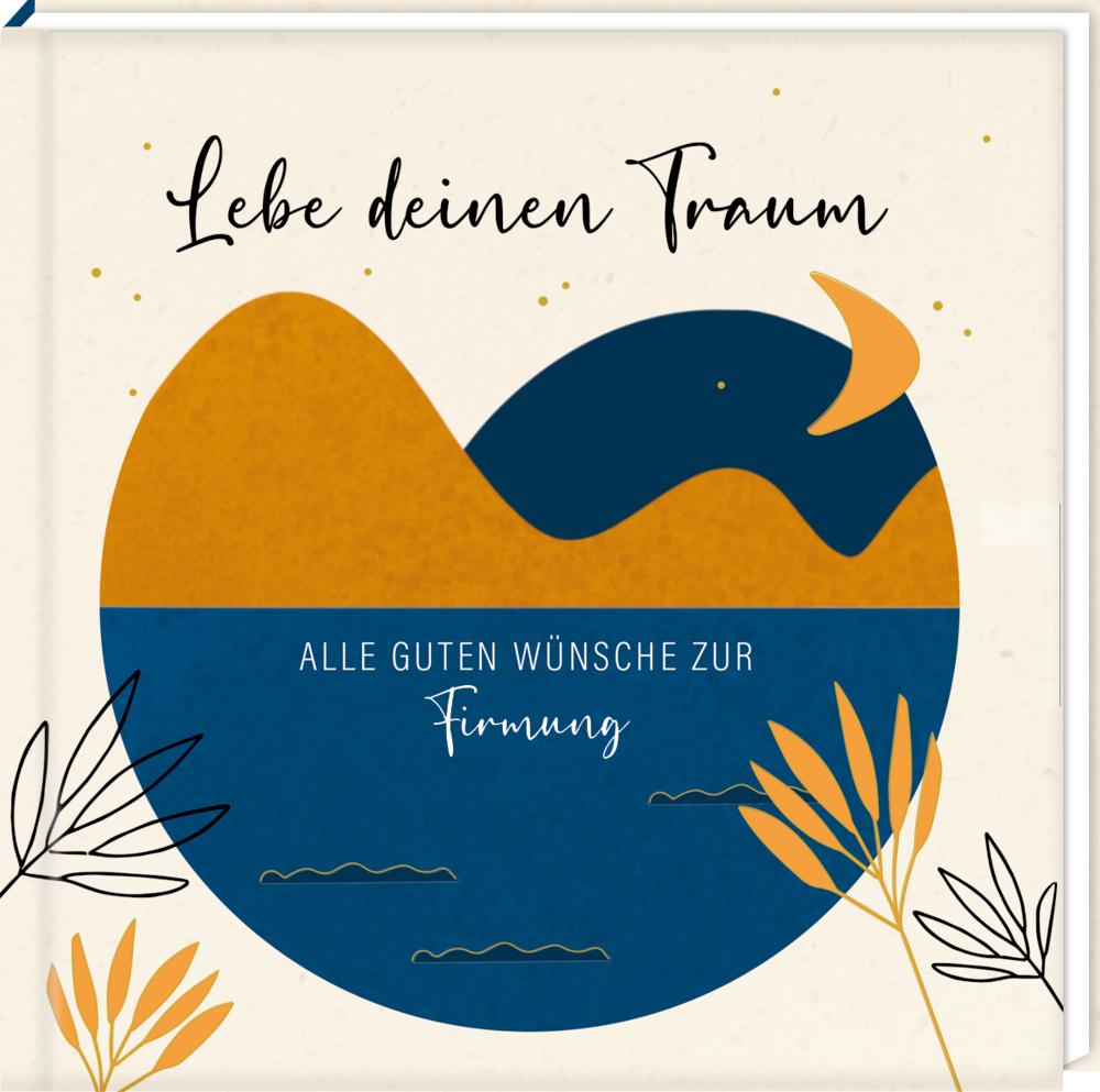 Image of Geldkuvert-Geschenkbuch - Lebe deinen Traum - Alle guten Wünsche zur Firmung