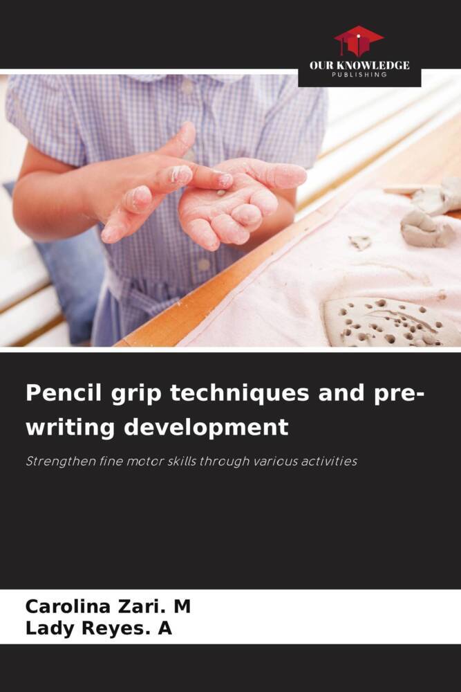 Pencil grip techniques and pre-writing development