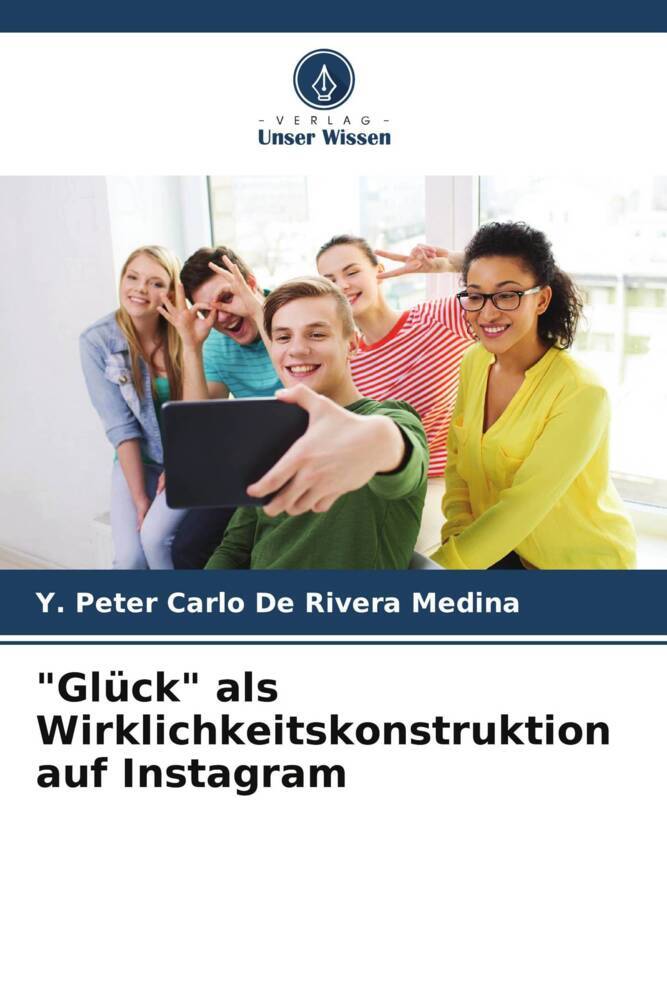 'Glück' als Wirklichkeitskonstruktion auf Instagram