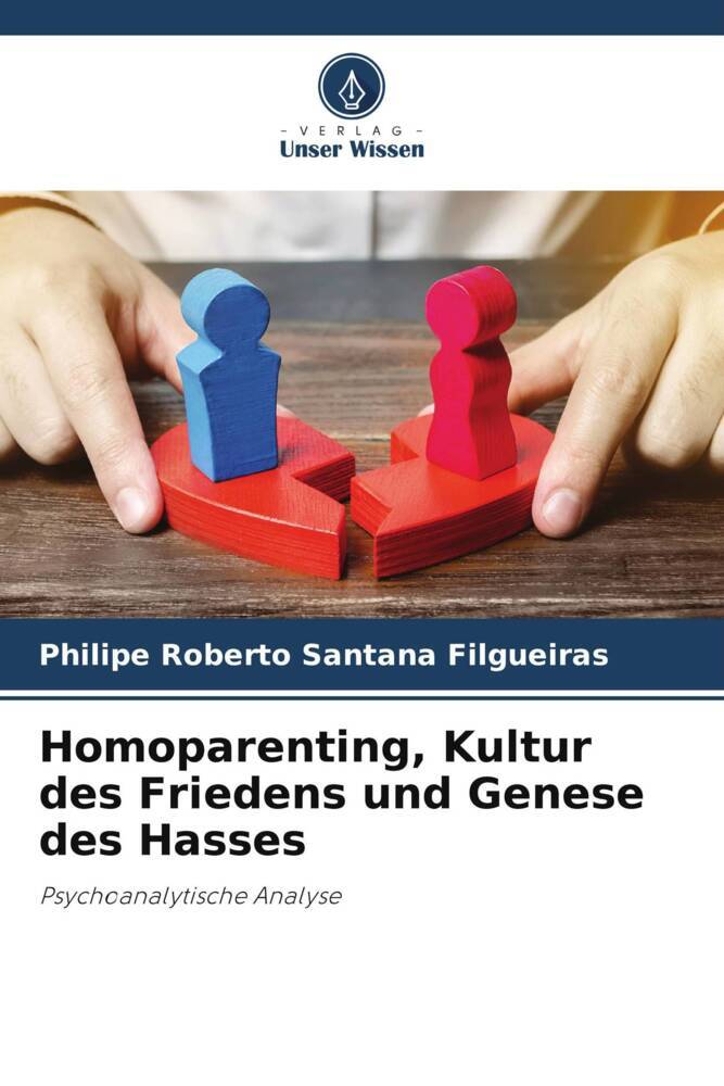 Homoparenting Kultur des Friedens und Genese des Hasses