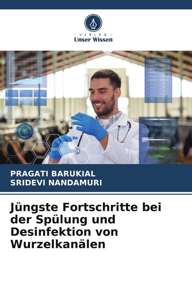 Jüngste Fortschritte bei der Spülung und Desinfektion von Wurzelkanälen