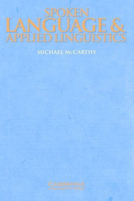 Spoken Language and Applied Linguistics