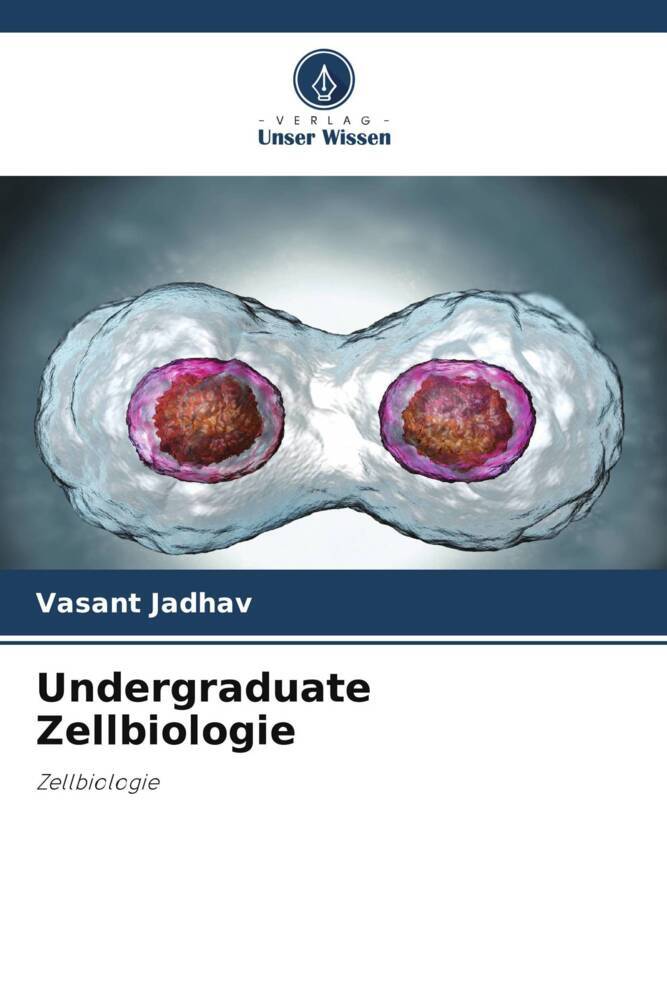 Undergraduate Zellbiologie - Vasant Jadhav