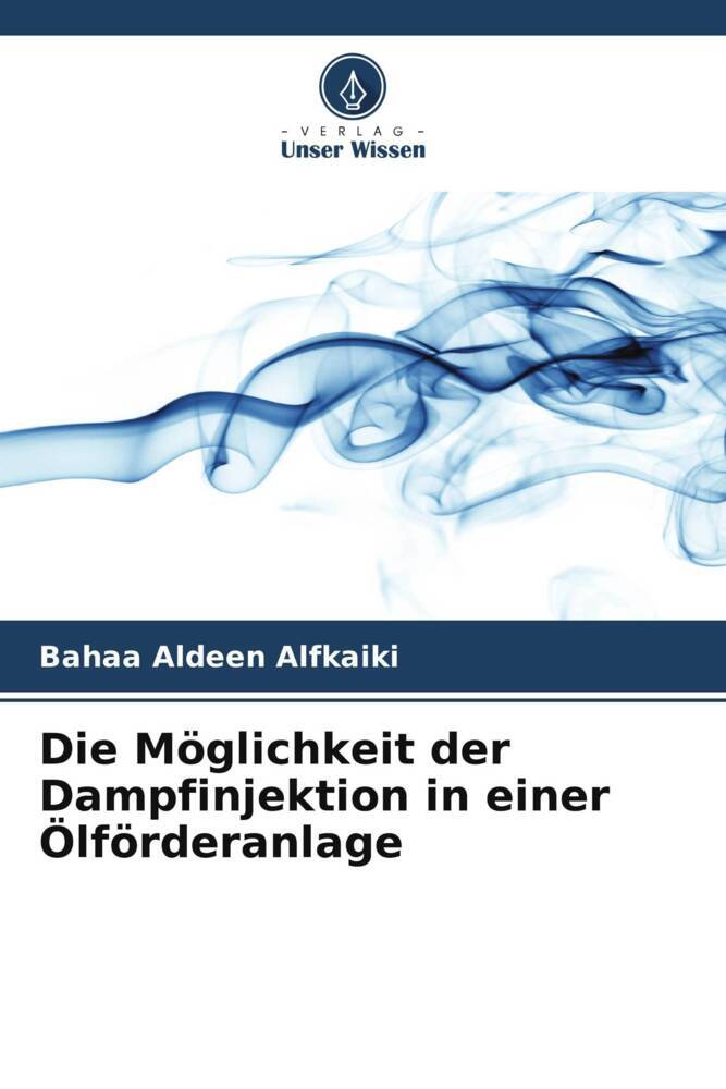 Die Möglichkeit der Dampfinjektion in einer Ölförderanlage