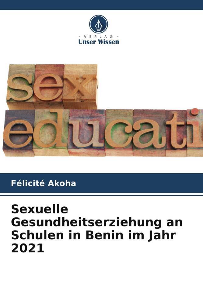Sexuelle Gesundheitserziehung an Schulen in Benin im Jahr 2021
