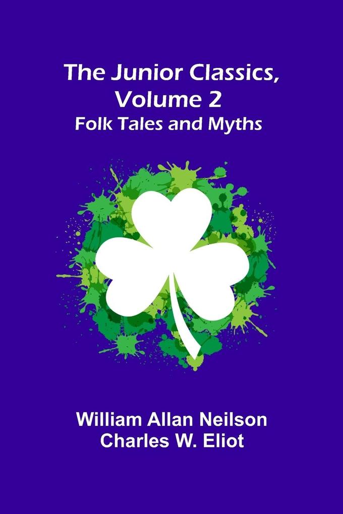 The Junior Classics Volume 2