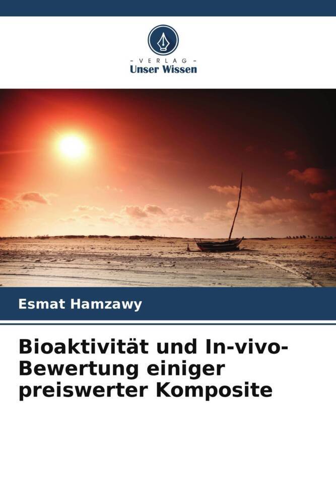 Bioaktivität und In-vivo-Bewertung einiger preiswerter Komposite