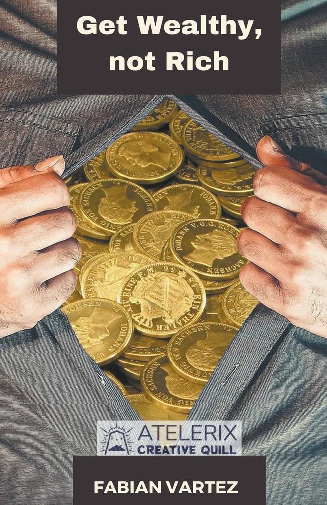 Get Wealthy Not Rich