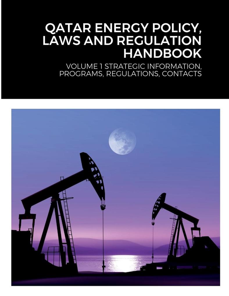 QATAR ENERGY POLICY LAWS AND REGULATION HANDBOOK