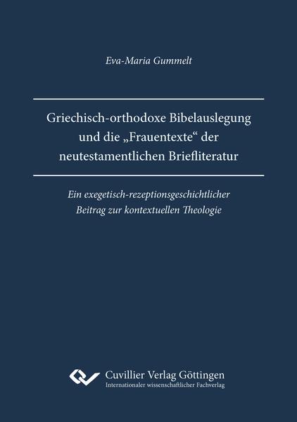 Griechisch-orthodoxe Bibelauslegung und die 'Frauentexte' der neutestamentlichen Briefliteratur