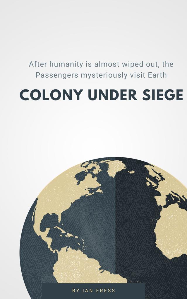Colony Under Siege