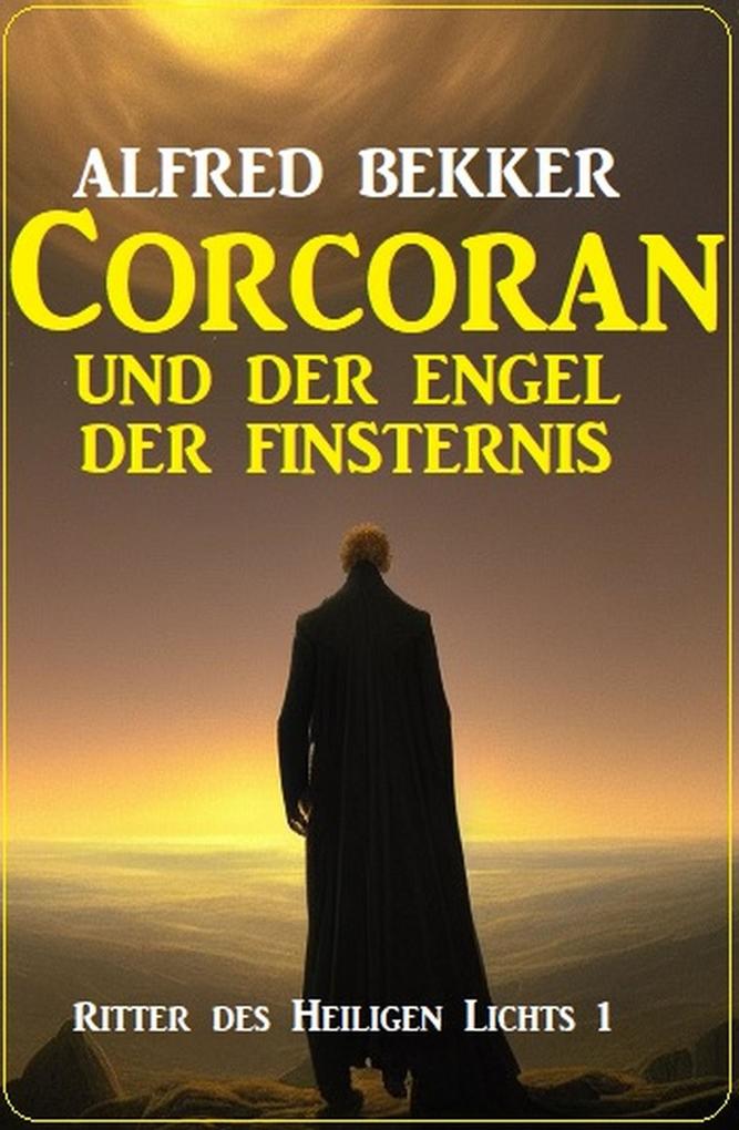 Corcoran und der Engel des Todes: Ritter des Heiligen Lichts 1