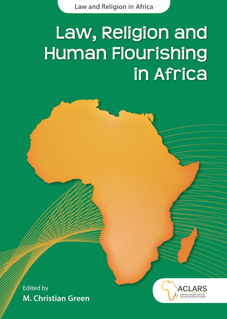 Law Religion and Human Flourishing in Africa