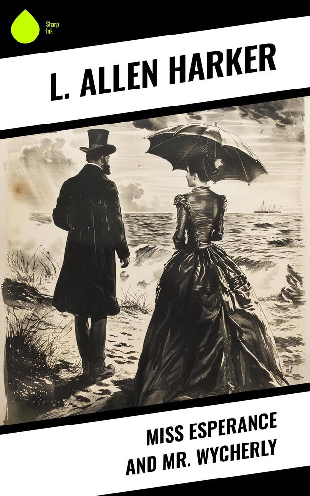 Miss Esperance and Mr Wycherly