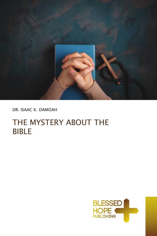THE MYSTERY ABOUT THE BIBLE