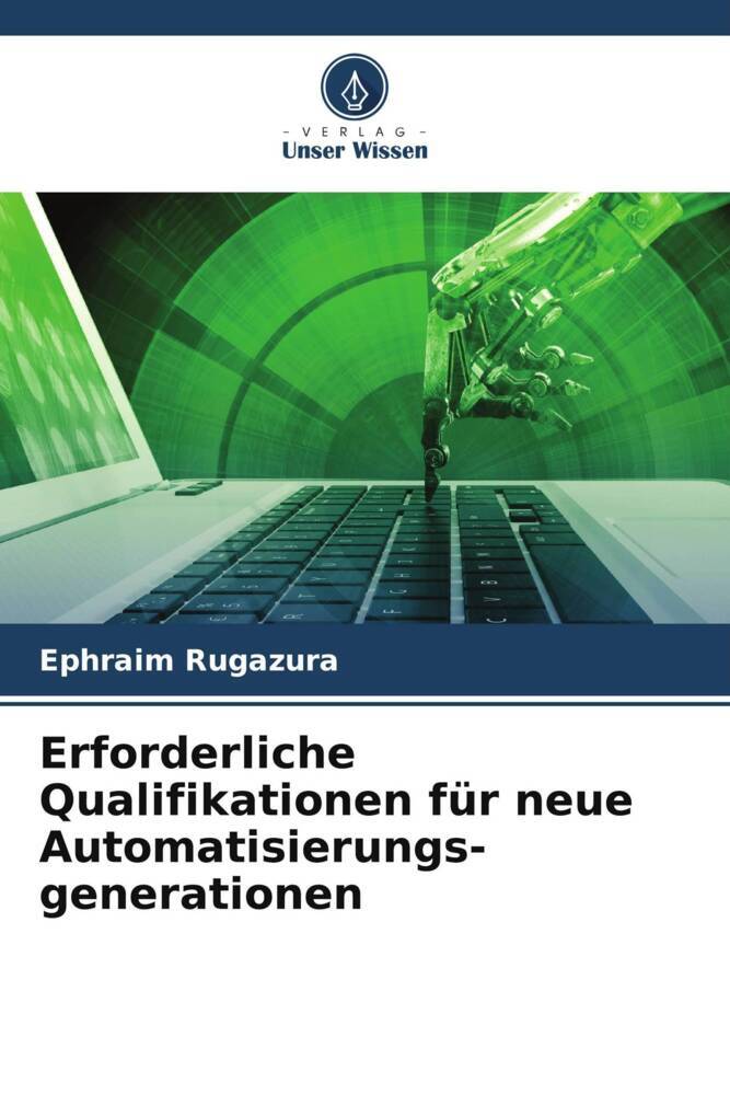 Erforderliche Qualifikationen für neue Automatisierungs-generationen