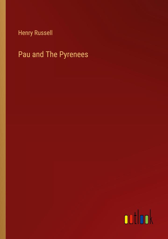 Pau and The Pyrenees