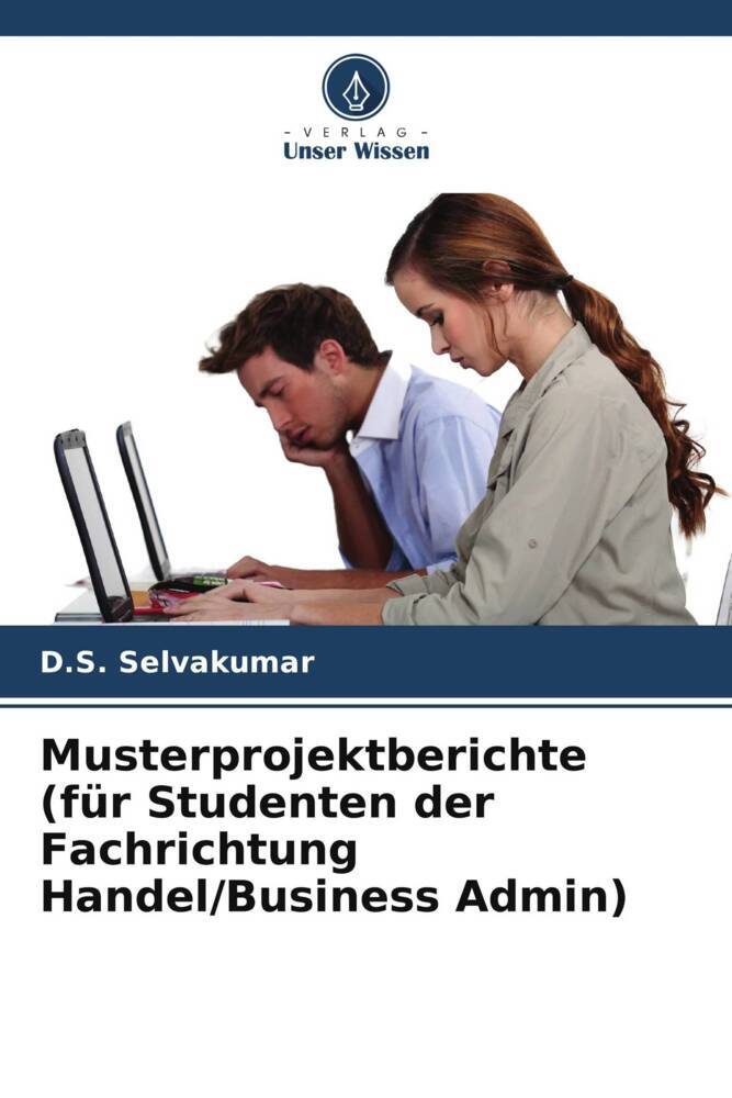 Musterprojektberichte (für Studenten der Fachrichtung Handel/Business Admin)