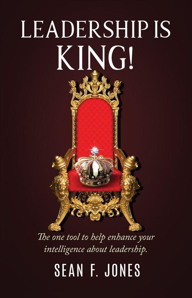Leadership is King!