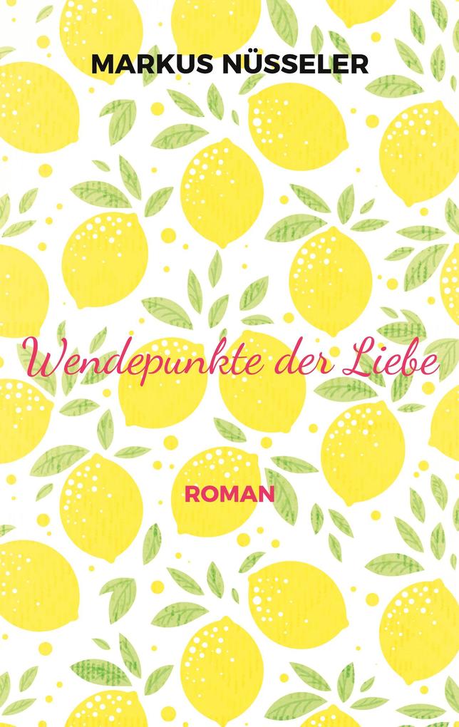 Wendepunkte der Liebe
