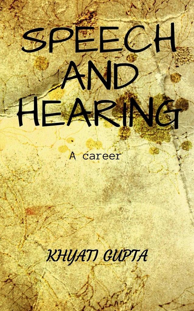 SPEECH AND HEARING