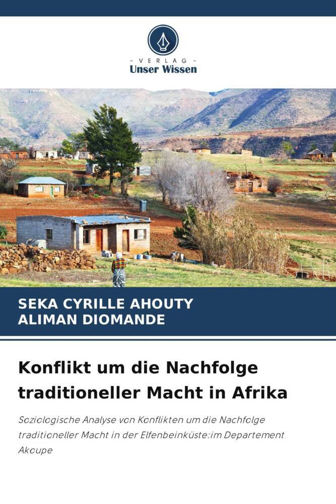 Konflikt um die Nachfolge traditioneller Macht in Afrika - Seka Cyrille Ahouty/ Aliman Diomande