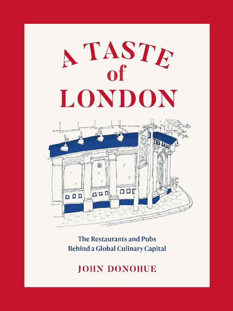 A Taste of London - John Donohue