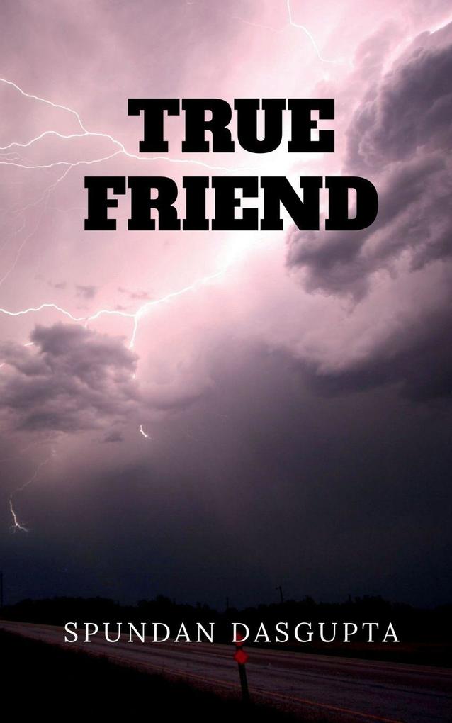 TRUE FRIEND