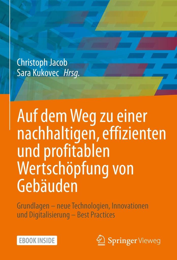 Auf dem Weg zu einer nachhaltigen effizienten und profitablen Wertschöpfung von Gebäuden