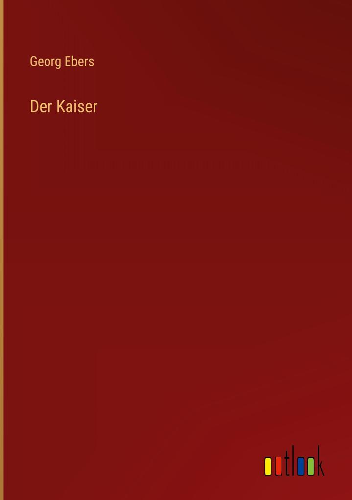 Der Kaiser