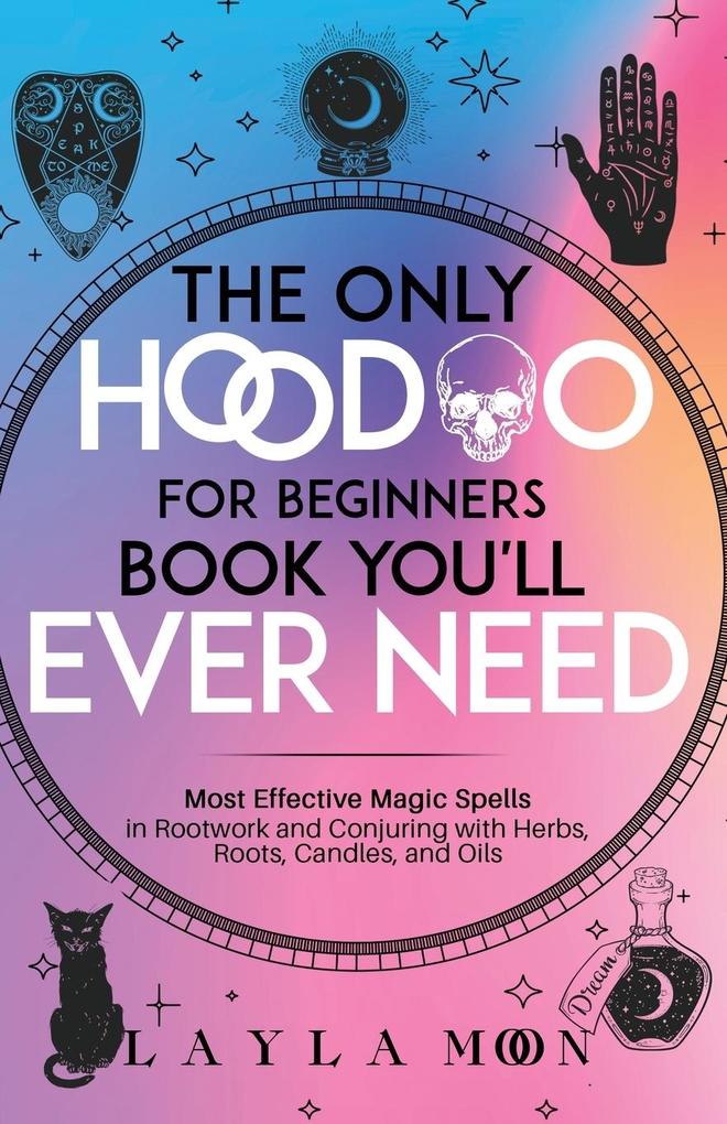 The Only Hoodoo for Beginners Book You‘ll Ever Need