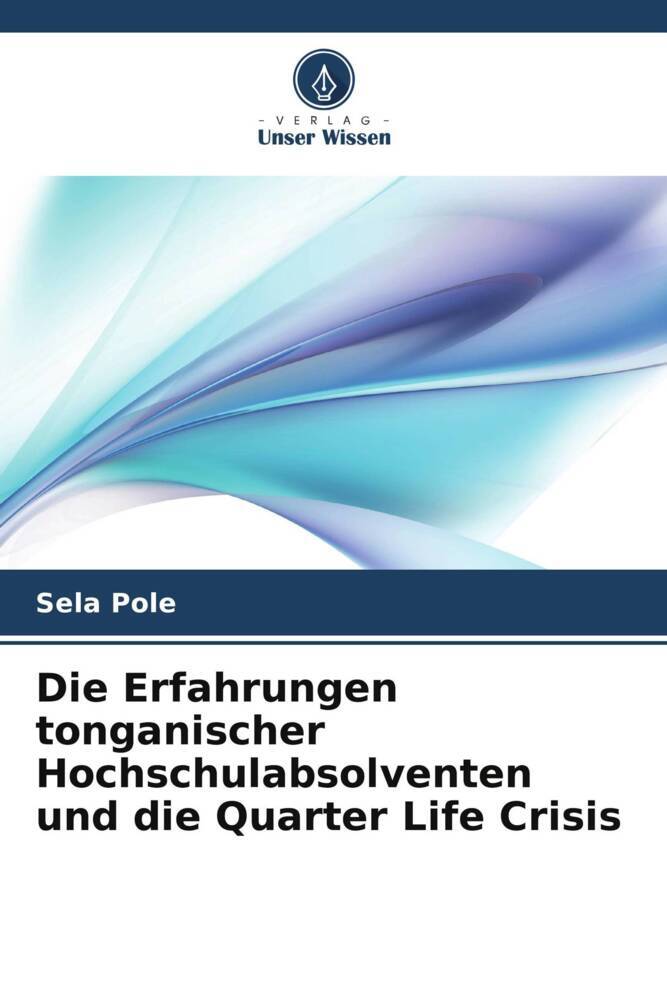 Die Erfahrungen tonganischer Hochschulabsolventen und die Quarter Life Crisis