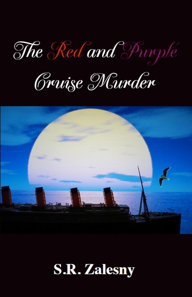 The Red and Purple Cruise Murder (Red and Purple Murder Mystery #2)