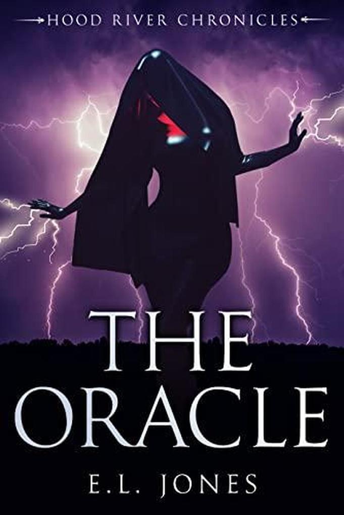 The Oracle (Hood River Chronicles #5)