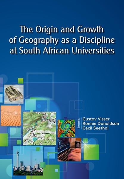 Origin and Growth of Geography as a discipline at South Africa Universities