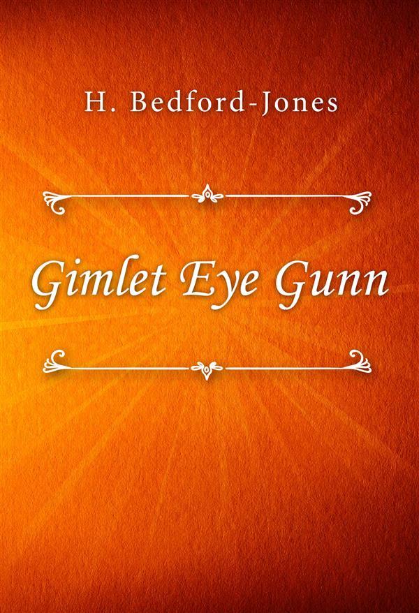 Gimlet Eye Gunn