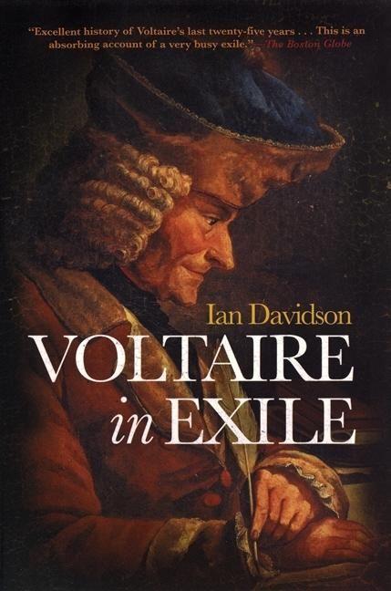 Voltaire in Exile: The Last Years 1753-78