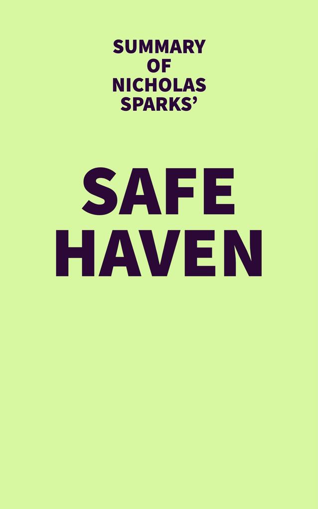 Summary of Nicholas Sparks‘ Safe Haven