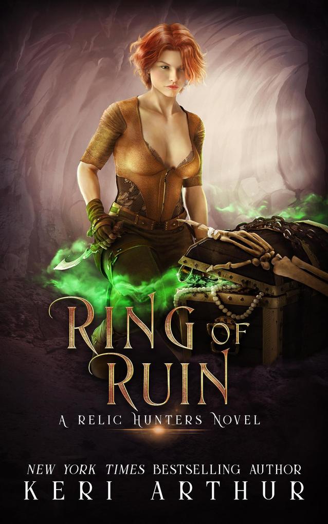 Ring of Ruin (A Relic Hunters Novel #3)