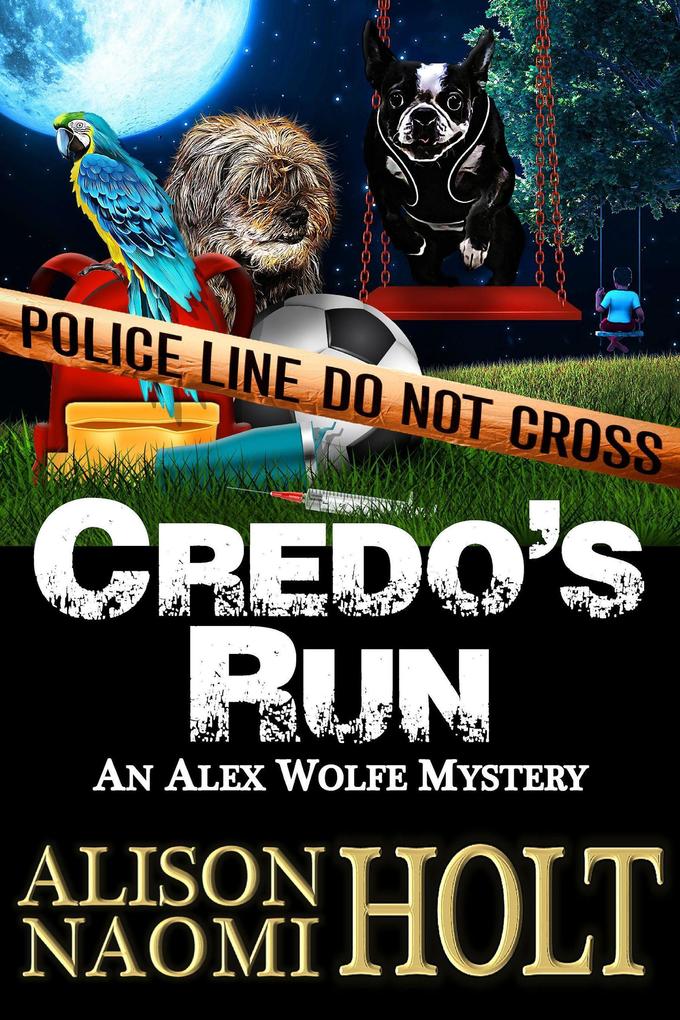 Credo‘s Run (Alex Wolfe Mysteries #8)