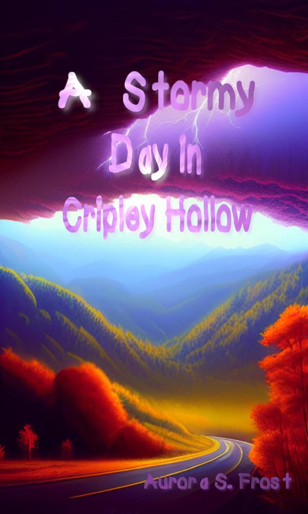 A Stormy Day in Cripley Hollow