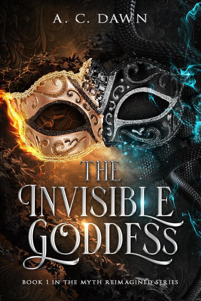 The Invisible Goddess (Myth Reimagined #1)